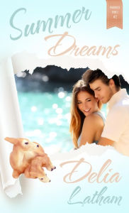 Title: Summer Dreams, Author: Delia Latham