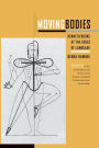Moving Bodies: Kenneth Burke at the Edges of Language