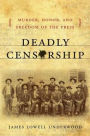 Deadly Censorship: Murder, Honor, and Freedom of the Press