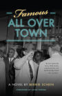 Famous all over Town: A Novel