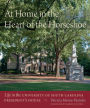 At Home in the Heart of the Horseshoe: Life in the University of South Carolina President's House