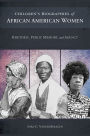 Children's Biographies of African American Women: Rhetoric, Public Memory, and Agency