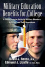 Military Education Benefits for College: A Comprehensive Guide for Military Members, Veterans, and Their Dependents