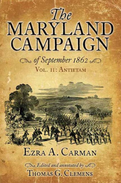 The Maryland Campaign of September 1862: Volume II, Antietam