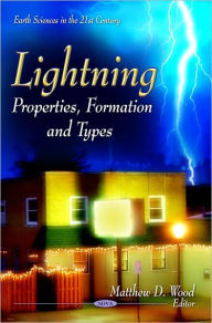 Lightning: Properties, Formation and Types