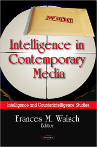 Title: Intelligence in Contemporary Media, Author: Frances M. Walsch