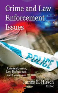 Title: Crime and Law Enforcement Issues, Author: James E. Hirsch