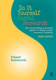 Title: Do It Yourself Social Research, Author: Yoland Wadsworth