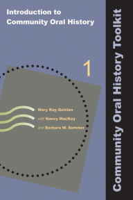 Title: Introduction to Community Oral History, Author: Mary Kay Quinlan