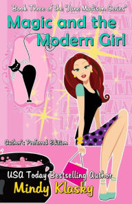 Title: Magic and the Modern Girl, Author: Mindy Klasky