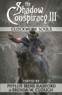 The Shadow Conspiracy III: Clockwork Souls