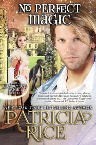 Title: No Perfect Magic, Author: Patricia Rice
