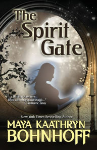 Title: The Spirit Gate, Author: Bohnhoff Kaathryn Maya