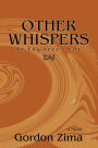 Other Whispers: An Engineer's Life