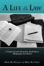 A Life in the Law: A Woman Lawyer's Life in Post-World War II Albuquerque, New Mexico