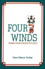 Four Winds, Poems from Indian Rituals: Poems from Indian Rituals