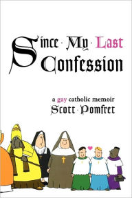 Since My Last Confession