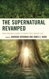 Title: The Supernatural Revamped: From Timeworn Legends to Twenty-First-Century Chic, Author: Simon Bacon