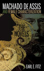 Machado de Assis and Female Characterization: The Novels