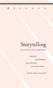 Title: Storytelling in Science and Literature, Author: Margery Arent Safir