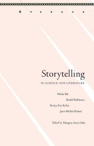 Title: Storytelling in Science and Literature, Author: Margery Arent Safir