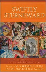 Swiftly Sterneward: Essays on Laurence Sterne and His Times in Honor of Melvyn New