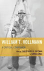 William T. Vollmann: A Critical Companion