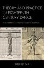 Theory and Practice in Eighteenth-Century Dance: The German-French Connection