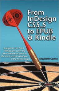 Title: From Indesign CS 5.5 to Epub and Kindle, Author: Elizabeth Castro