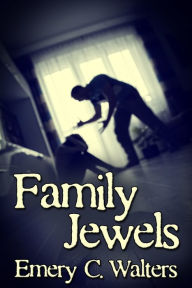 Title: Family Jewels, Author: Emery C. Walters