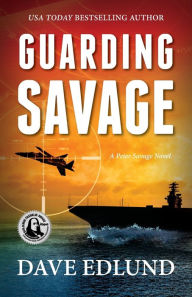 Title: Guarding Savage, Author: Dave Edlund