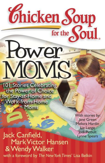 Chicken Soup for the Soul: New Moms: 101 by Canfield, Jack