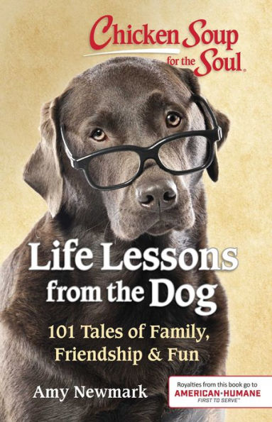 Chicken Soup for the Soul: Life Lessons from the Dog