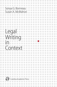Title: Legal Writing in Context, Author: Sonya Bonneau
