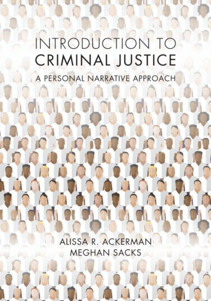 Introduction to Criminal Justice: A Personal Narrative Approach