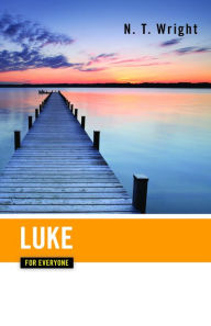 Title: Luke for Everyone, Author: N. T. Wright