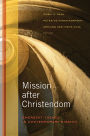 Mission after Christendom: Emergent Themes in Contemporary Mission