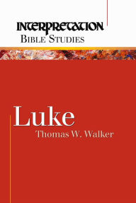Title: Luke, Author: Thomas W. Walker