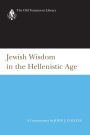 Jewish Wisdom in the Hellenistic Age