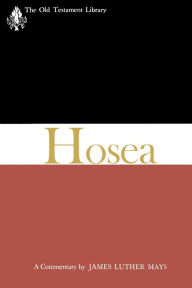 Title: Hosea (1969): A Commentary, Author: James L. Mays