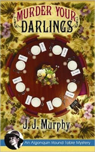 Murder Your Darlings (Algonquin Round Table Mystery Series #1)