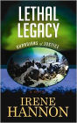 Lethal Legacy (Guardians of Justice Series #3)