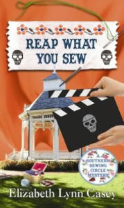 Reap What You Sew (Southern Sewing Circle Series #6)