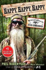 Happy, Happy, Happy : My Life and Legacy As the Duck Commander