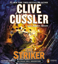 Title: The Striker (Isaac Bell Series #6), Author: Clive Cussler