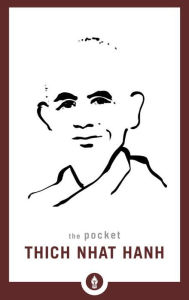 Title: The Pocket Thich Nhat Hanh, Author: Thich Nhat Hanh