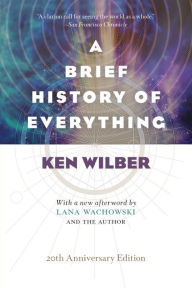 Title: A Brief History of Everything (20th Anniversary Edition), Author: Ken Wilber