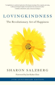 Title: Lovingkindness: The Revolutionary Art of Happiness, Author: Sharon Salzberg