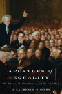 Apostles of Equality: The Birneys, the Republicans, and the Civil War
