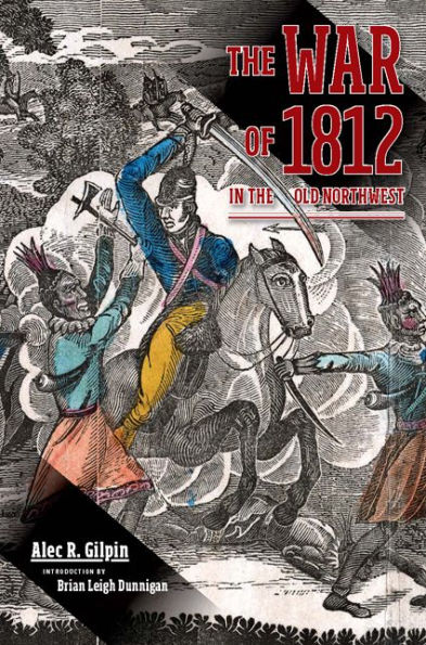 The War of 1812 in the Old Northwest
